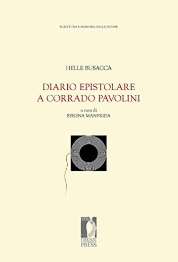 Diario epistolare a Corrado Pavolini Diario epistolare a Corrado Pavolini